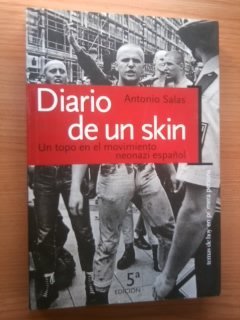 Diario de un skin: un topo en el movimiento neonazi español Books