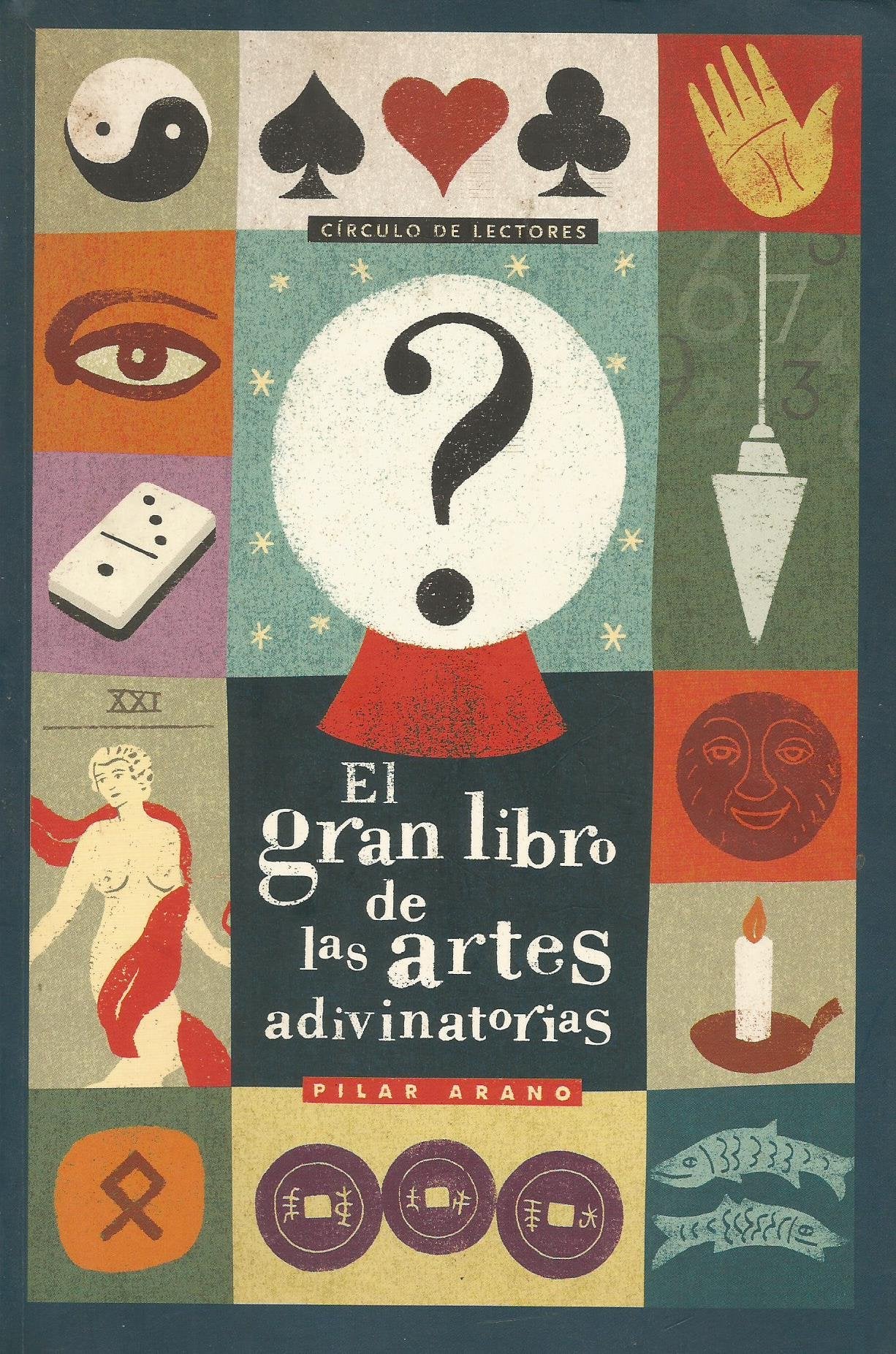 El Gran Libro De Las Artes Adivinatorias book