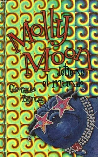 MOLLY MOON DETIENE EL MUNDO Books