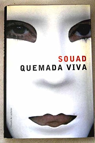 Quemada viva: el primer testimonio de una víctima de un crimen de honor Books