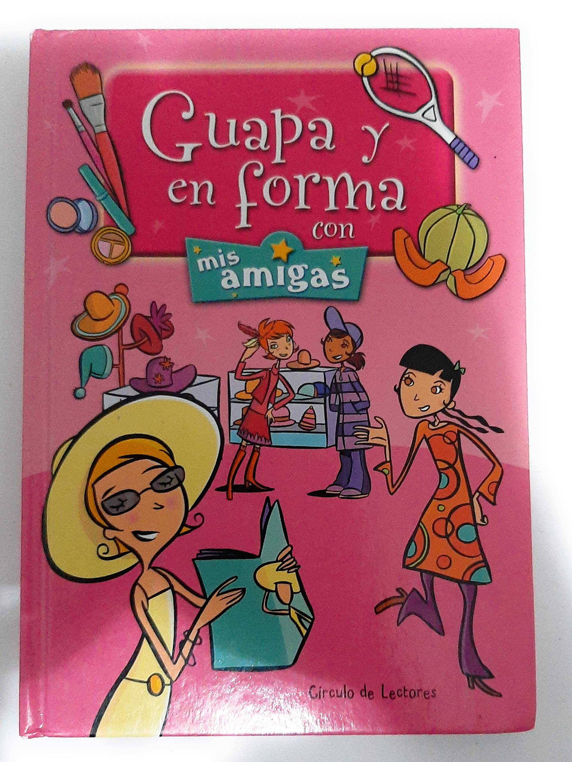 Guapa Y En Forma Con Mis Amigas book