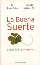 La buena suerte: claves de la prosperidad Books