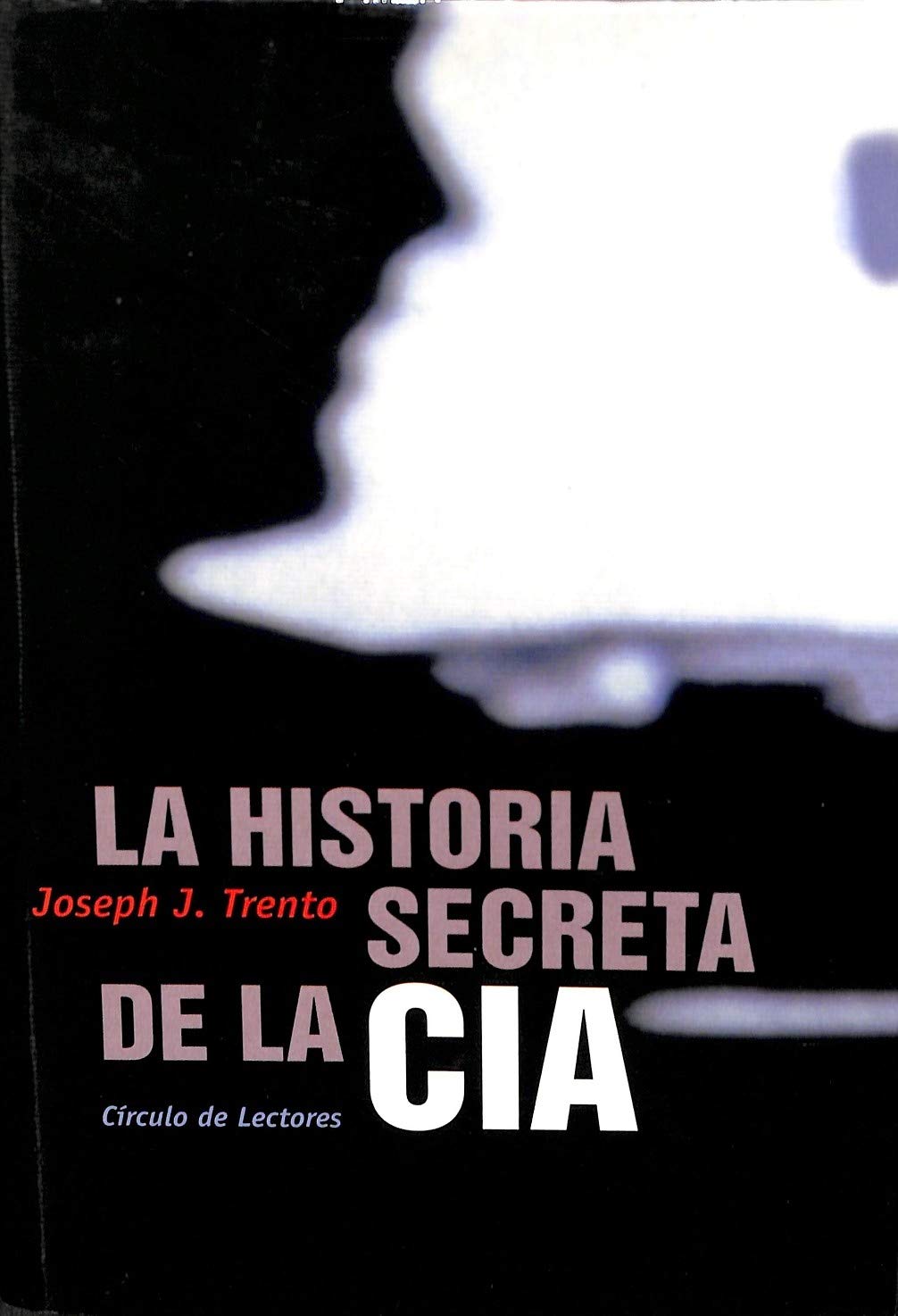 La historia secreta de la CIA book