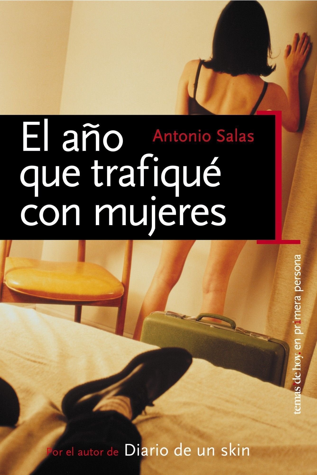 El año que trafiqué con mujeres (En primera persona) Media & Communication