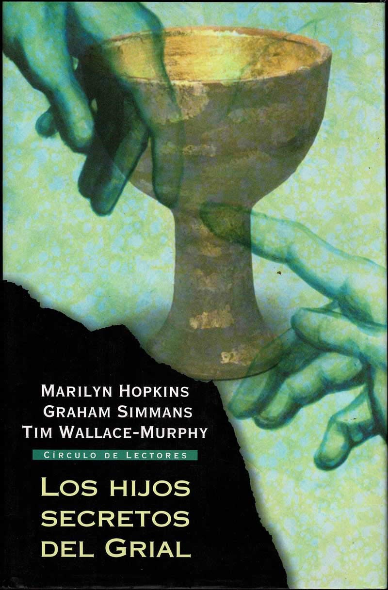 Los hijos secretos del grial: una conspiración de siglos alrededor de un linaje sagrado Books