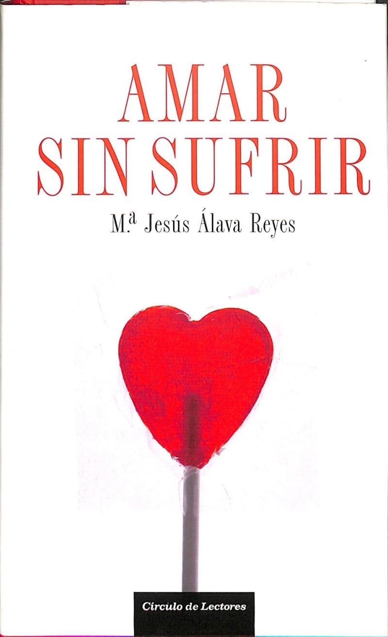 Amar sin sufrir: ni los hombres son imposibles, ni las mujeres incomprensibles Books