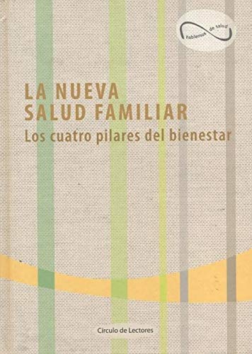 La Nueva Salud Familiar. Los Cuatro Pilares Del Bienestar Torras Toll, Ramón Books