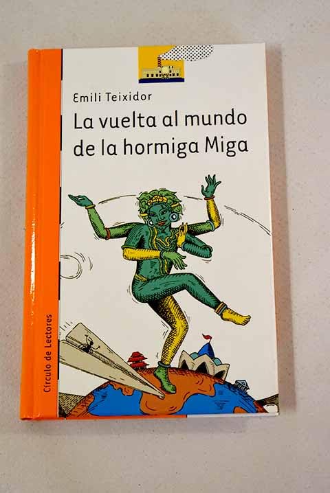 La Vuelta Al Mundo De La Hormiga Miga book