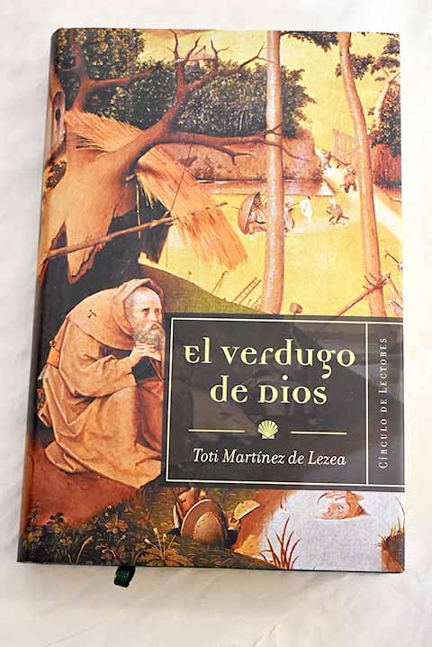 El verdugo de Dios: un inquisidor en el Camino de Santiago book