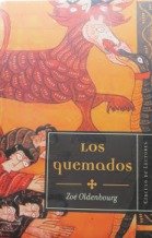 Los quemados: la cruzada contra los cátaros Books
