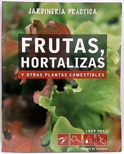 Frutas. Hortalizas y Otras Plantas Comestibles book