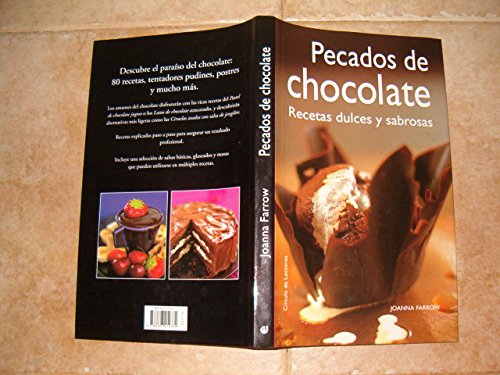Pecados de chocolate : recetas dulces y sabrosas book