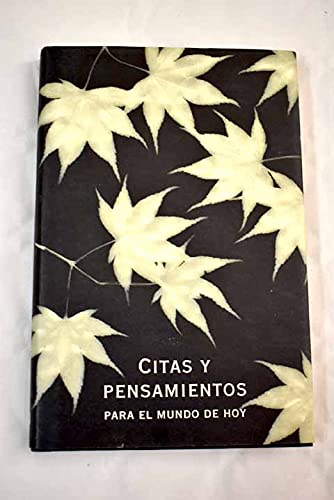 Citas Y Pensamientos Para El Mundo De Hoy book