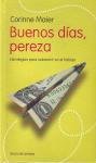 Buenos días, pereza: estrategias para sobrevivir en el trabajo Books