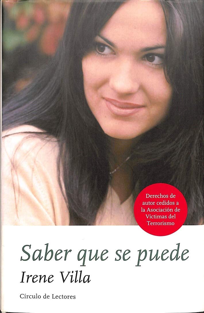 Saber que se puede: recuerdos y reflexiones de una víctima del terrorismo Books