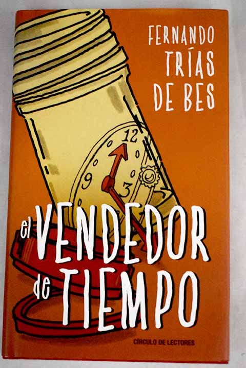 El vendedor de tiempo: una sátira sobre el sistema económico Books