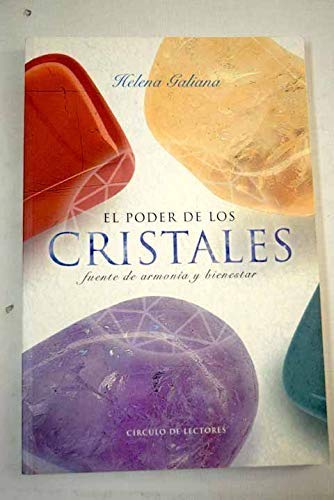 El poder de los cristales: fuente de armonía y bienestar book