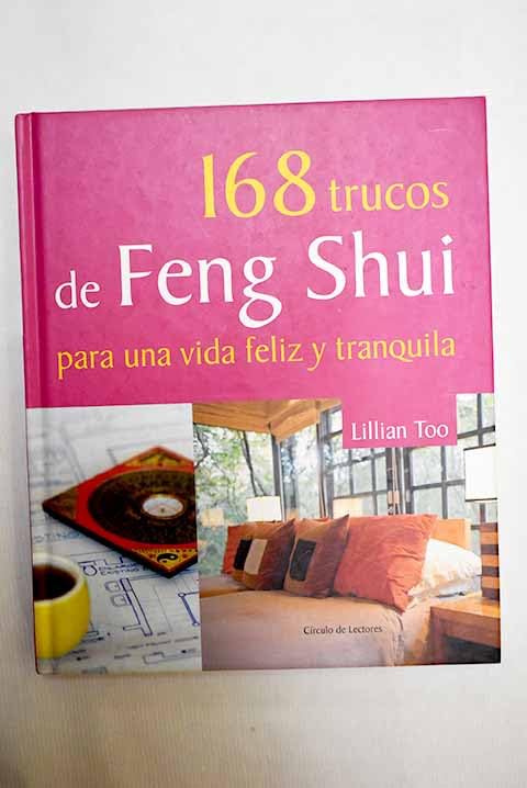 168 trucos de feng shui para una vida feliz y tranquila Books