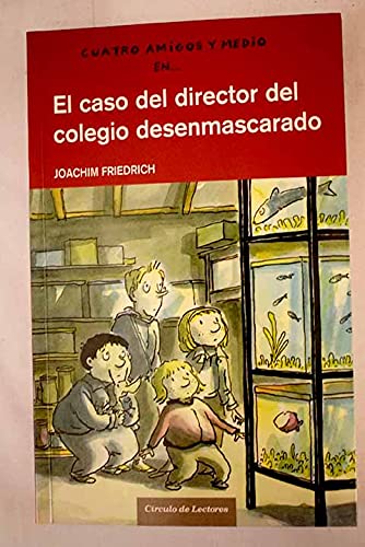 El caso del colegio desenmascarado book