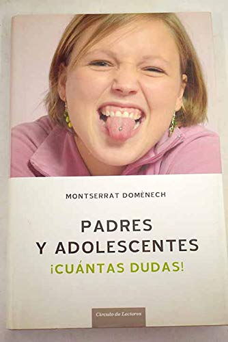 Padres y adolescentes: ¡cuántas dudas! book