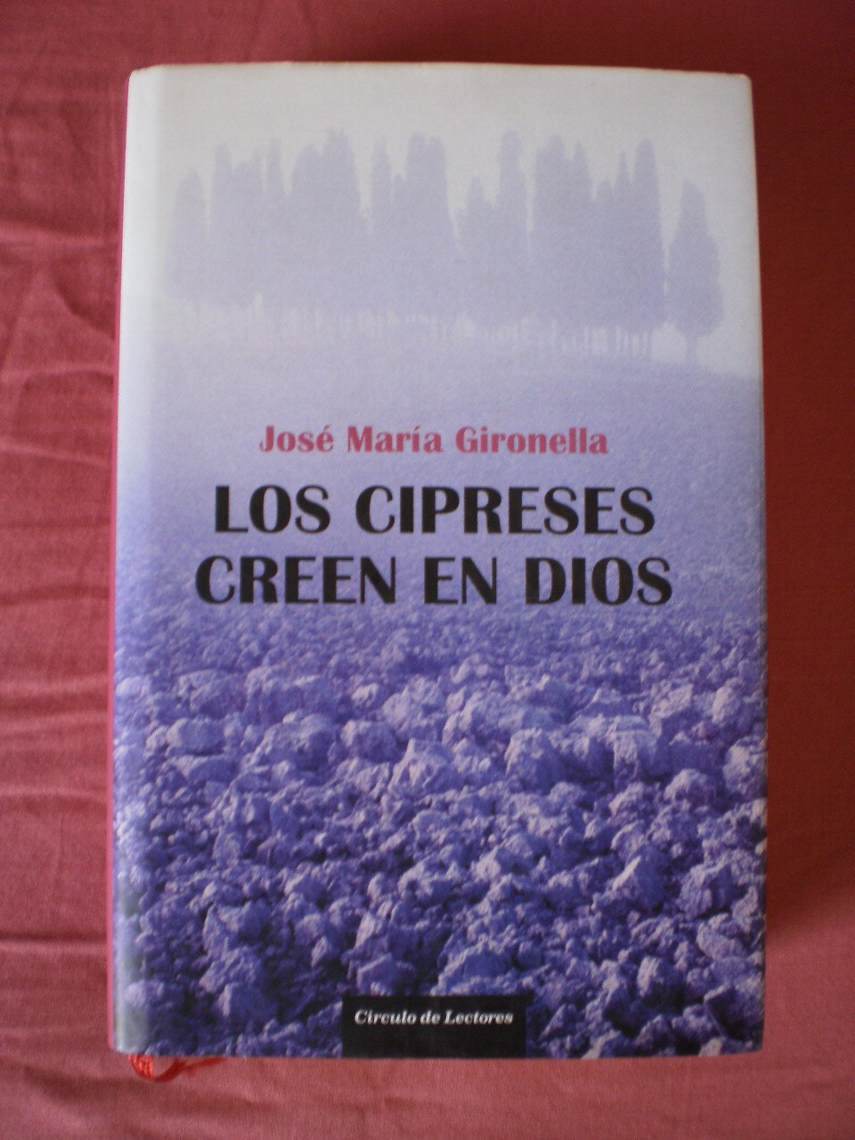 Los cipreses creen en Dios book