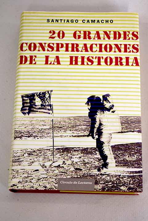 20 grandes conspiraciones de la historia book