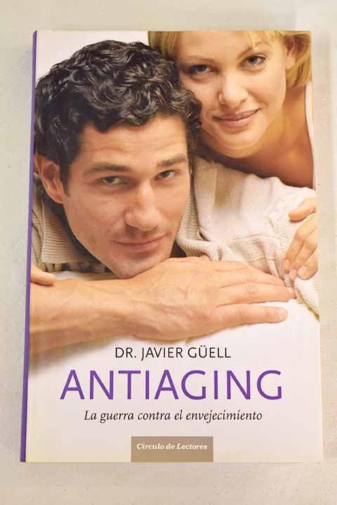 Antiaging: la guerra conta el envejecimiento Books