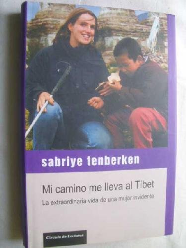 Mi Camino Me Lleva Al Tibet book