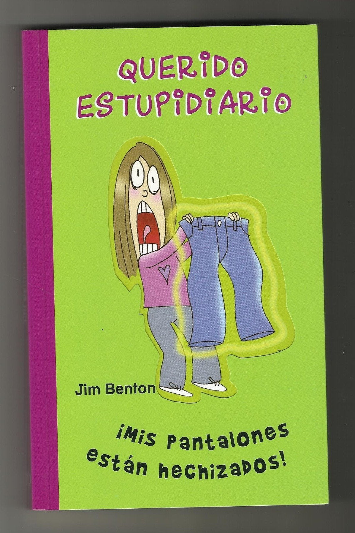 ¡Mis Pantalones Están Hechizados! book