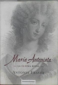 María Antonieta: la última reina book