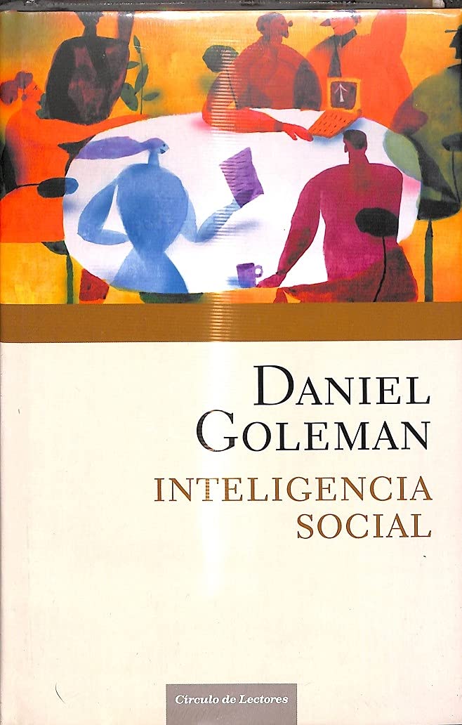 Inteligencia social: la nueva ciencia de las relaciones humanas book