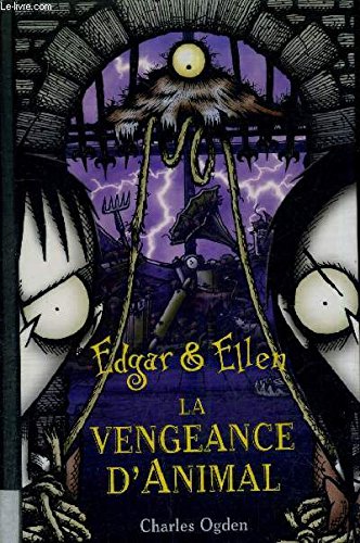 EDGAR & ELLEN LA VENGEANCE D'ANIMAL. book