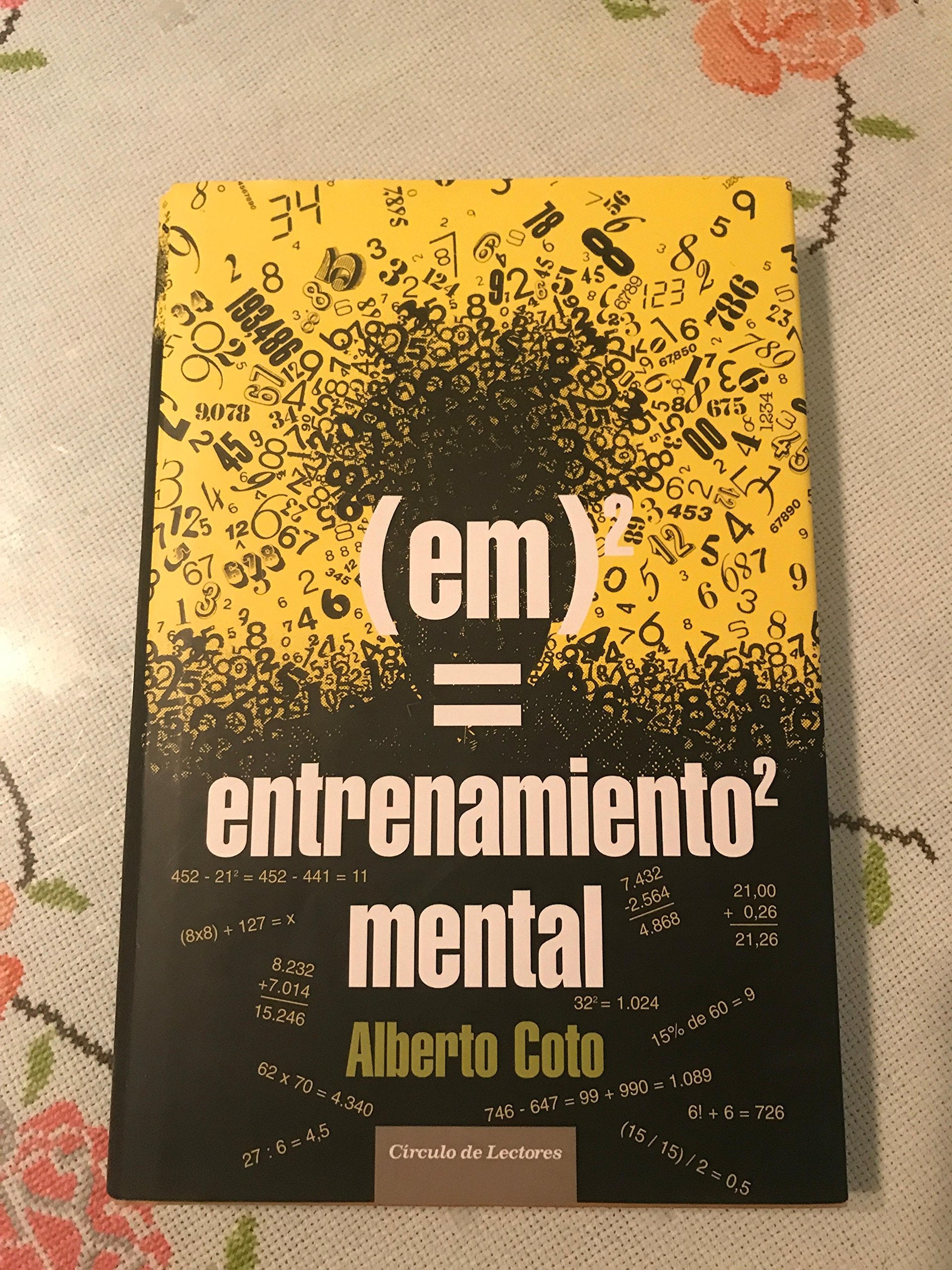 Entrenamiento mental: cómo el cálculo y los números aumentan el potencial de la mente book