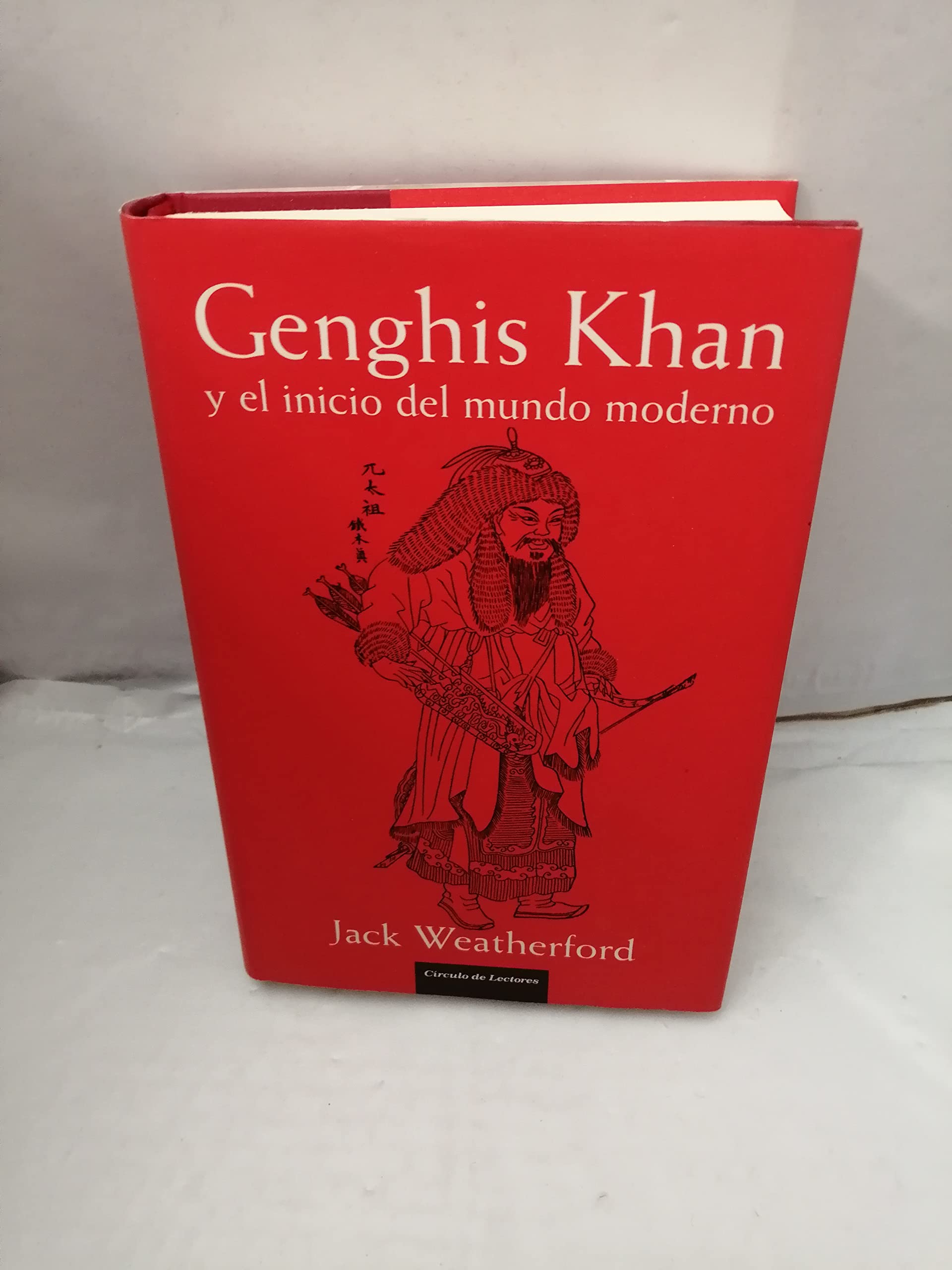 Genghis Khan y el inicio del mundo moderno Books