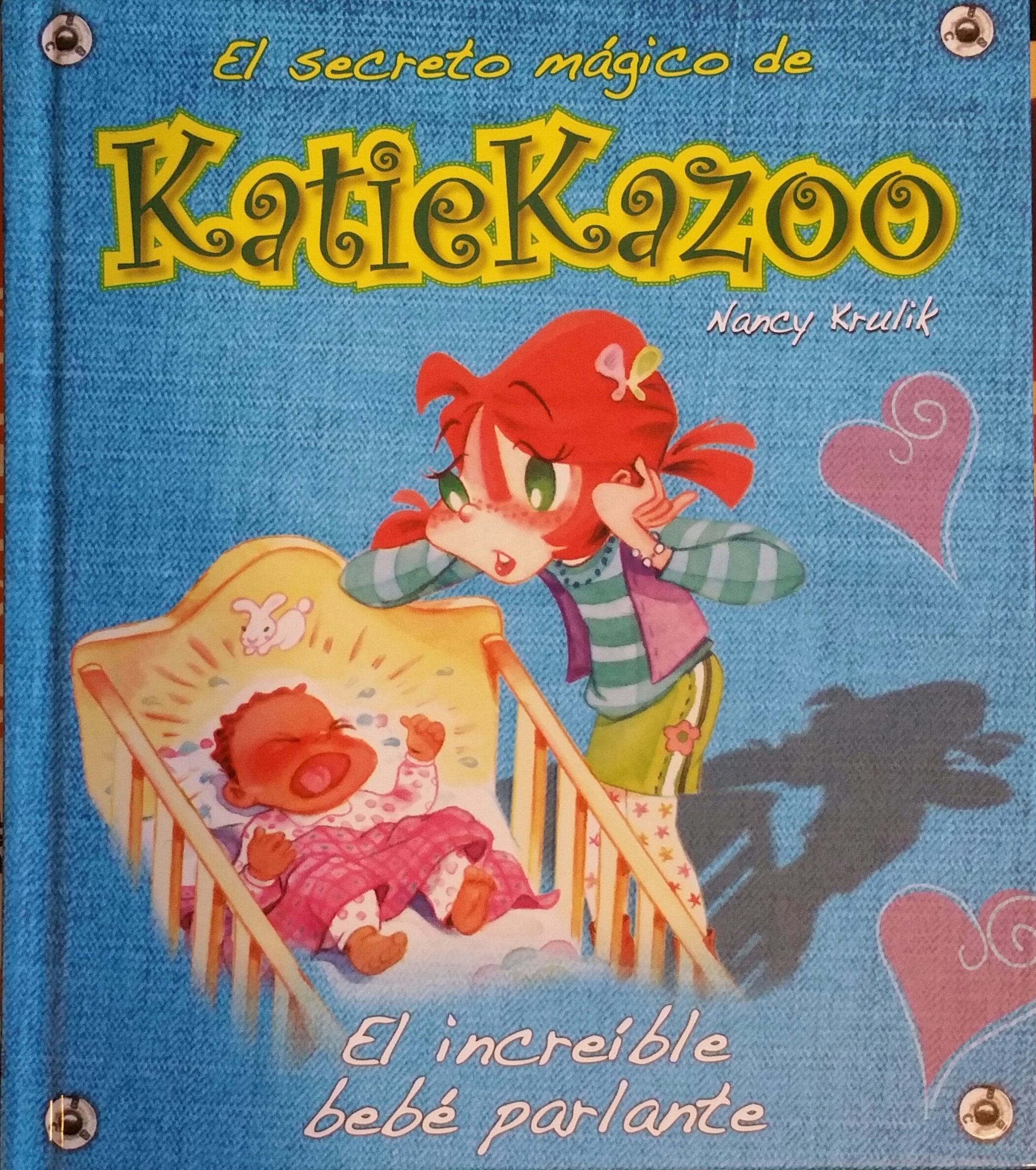 EL SECRETO MÁGICO DE KATIE KAZOO. EL INCREÍBLE BEBÉ PARLANTE book