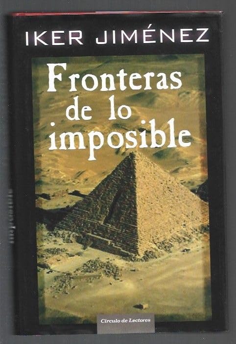 Fronteras de lo imposible: un viaje de 150.000 kilómetros tras el misterio book