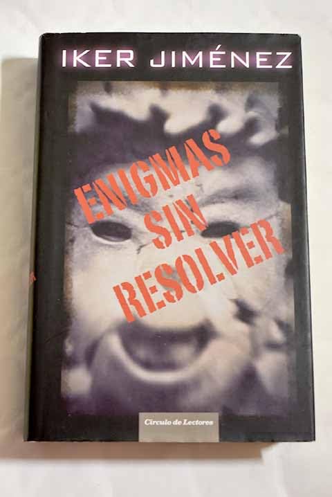 Enigmas sin resolver: los expedientes X más sorprendentes e inexplicables de España Books