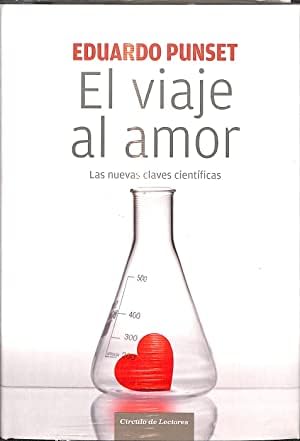 El viaje al amor: las nuevas claves científicas book