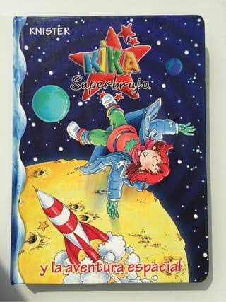 Kika Superbruja Y La Aventura Espacial book