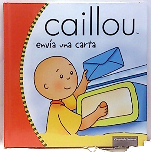 Caillou Envía Una Carta book