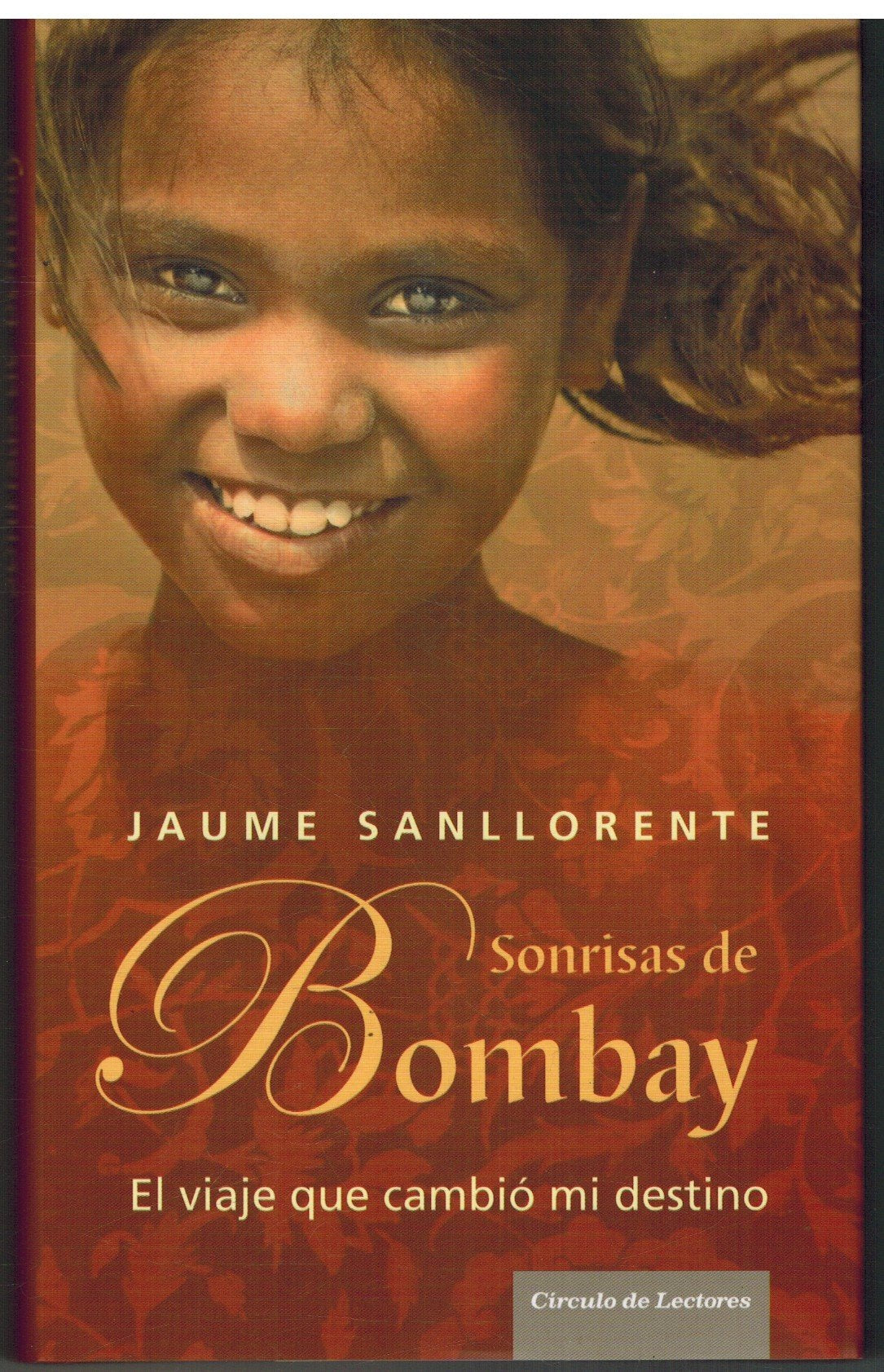 Sonrisas de Bombay: el viaje que cambió mi destino book