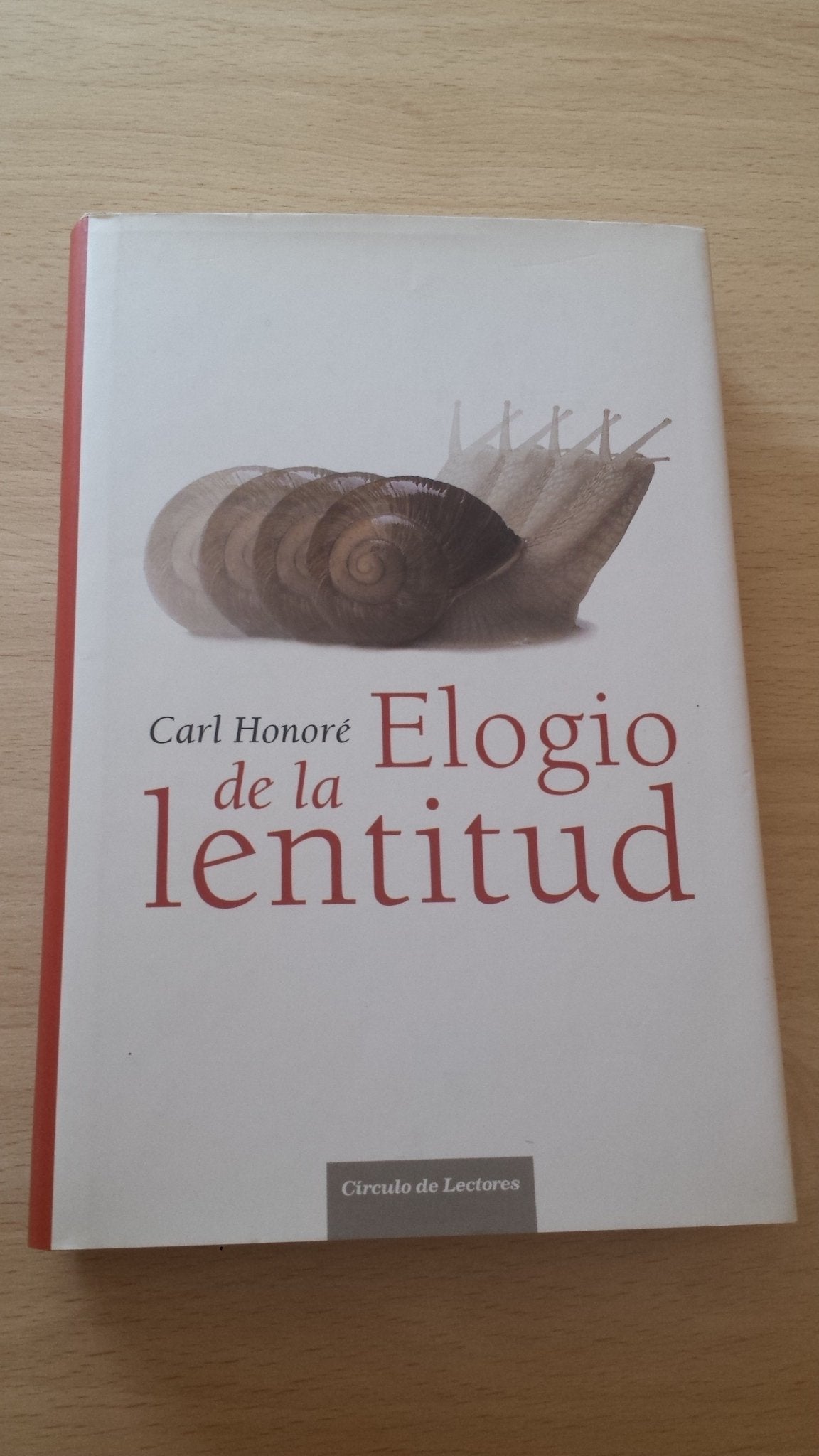 Elogio de la lentitud: un movimiento mundial desafía el culto a la velocidad Books