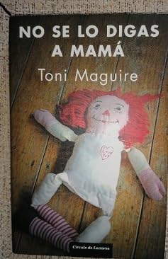 No se lo digas a mamá: historia verídica de una traición imperdonable Books