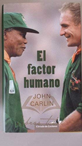 El factor humano: Nelson Mandela y el partido que salvó a una nación Books