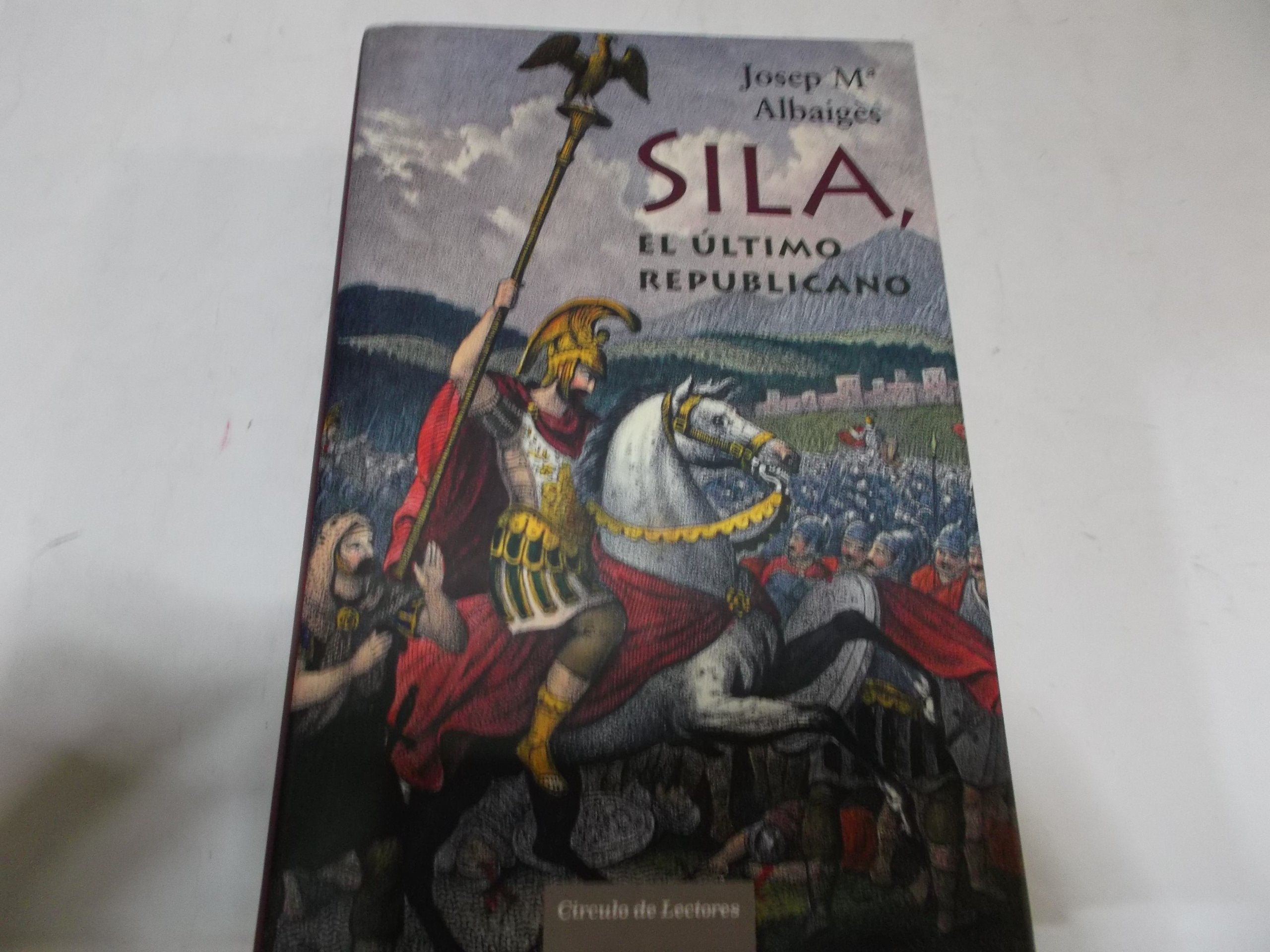 Sila, el último republicano Books