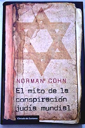 El mito de la conspiración judía mundial: los Protocolos de los sabios de Sión book
