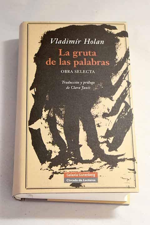 La gruta de las palabras: obra selecta Books