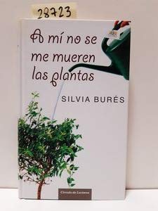 A MÝ No Se Me Mueren Las Plantas book