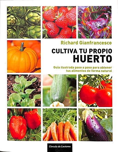 Cultiva Tu Propio Huerto book