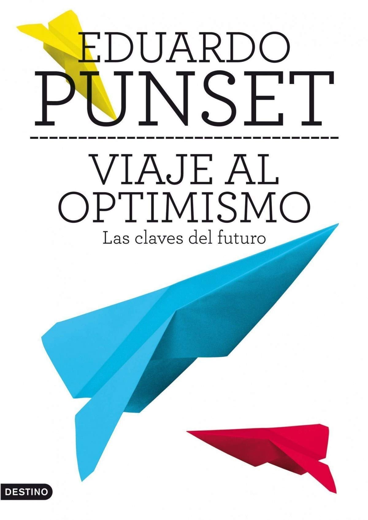 Viaje al optimismo: las claves del futuro Books